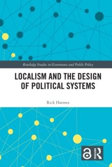 Localism and the Design of Political Systems