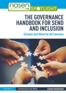 The Governance Handbook for SEND and Inclusion : Schools that Work for All Learners