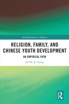 Religion, Family, and Chinese Youth Development : An Empirical View