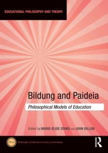 Bildung and Paideia : Philosophical Models of Education