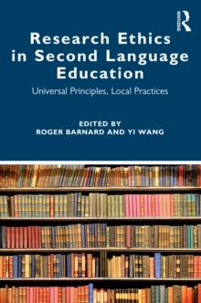 Research Ethics in Second Language Education : Universal Principles, Local Practices