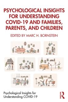 Psychological Insights for Understanding COVID-19 and Families, Parents, and Children