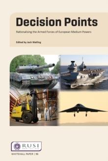 Decision Points : Rationalising the Armed Forces of European Medium Powers