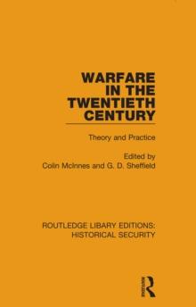 Warfare in the Twentieth Century : Theory and Practice