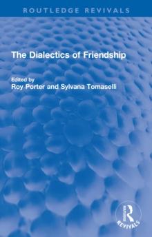 The Dialectics of Friendship