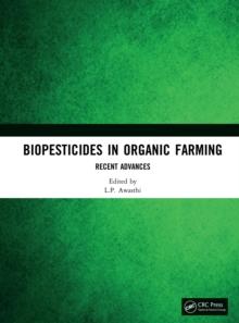 Biopesticides in Organic Farming : Recent Advances