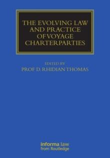 The Evolving Law and Practice of Voyage Charterparties