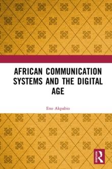 African Communication Systems and the Digital Age