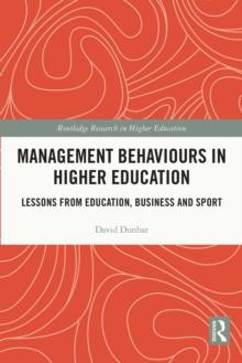 Management Behaviours in Higher Education : Lessons from Education, Business and Sport