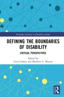 Defining the Boundaries of Disability : Critical Perspectives