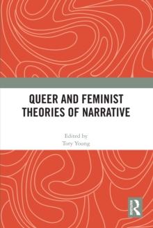 Queer and Feminist Theories of Narrative