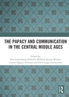 The Papacy and Communication in the Central Middle Ages