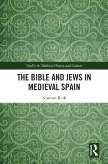 The Bible and Jews in Medieval Spain