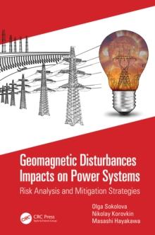 Geomagnetic Disturbances Impacts on Power Systems : Risk Analysis and Mitigation Strategies