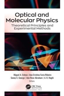 Optical and Molecular Physics : Theoretical Principles and Experimental Methods