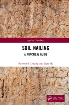 Soil Nailing : A Practical Guide