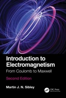 Introduction to Electromagnetism : From Coulomb to Maxwell