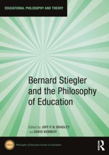 Bernard Stiegler and the Philosophy of Education