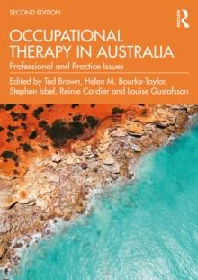 Occupational Therapy in Australia : Professional and Practice Issues