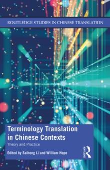 Terminology Translation in Chinese Contexts : Theory and Practice