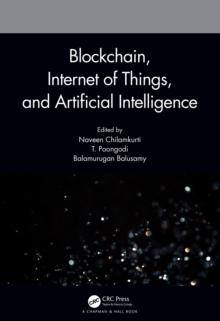 Blockchain, Internet of Things, and Artificial Intelligence