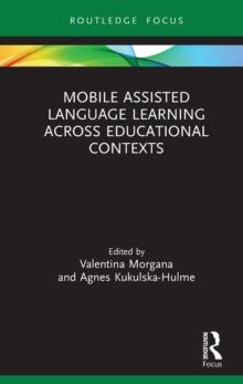 Mobile Assisted Language Learning Across Educational Contexts