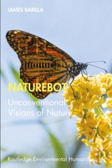 Naturebot : Unconventional Visions of Nature