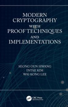 Modern Cryptography with Proof Techniques and Implementations