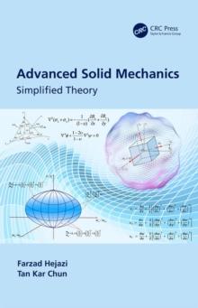 Advanced Solid Mechanics : Simplified Theory