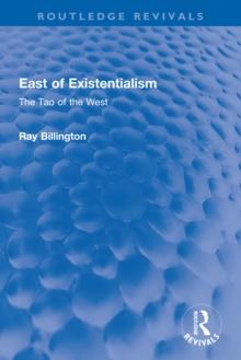 East of Existentialism : The Tao of the West