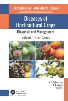 Diseases of Horticultural Crops: Diagnosis and Management : Volume 1: Fruit Crops