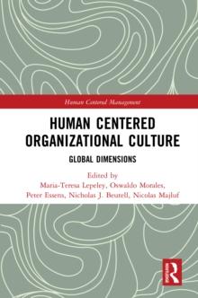 Human Centered Organizational Culture : Global Dimensions