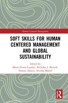 Soft Skills for Human Centered Management and Global Sustainability