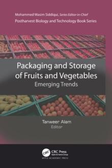 Packaging and Storage of Fruits and Vegetables : Emerging Trends