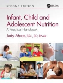 Infant, Child and Adolescent Nutrition : A Practical Handbook