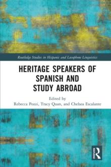 Heritage Speakers of Spanish and Study Abroad