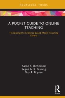 A Pocket Guide to Online Teaching : Translating the Evidence-Based Model Teaching Criteria