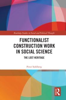 Functionalist Construction Work in Social Science : The Lost Heritage