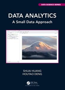 Data Analytics : A Small Data Approach