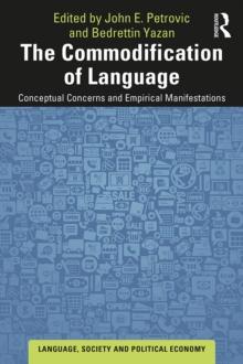 The Commodification of Language : Conceptual Concerns and Empirical Manifestations