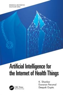 Artificial Intelligence for the Internet of Health Things