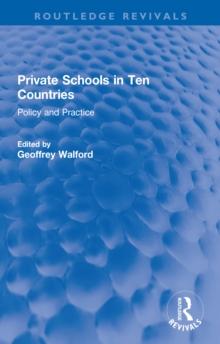 Private Schools in Ten Countries : Policy and Practice