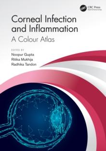 Corneal Infection and Inflammation : A Colour Atlas