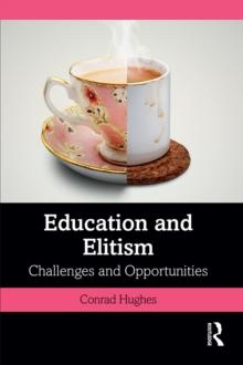 Education and Elitism : Challenges and Opportunities