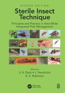 Sterile Insect Technique : Principles And Practice In Area-Wide Integrated Pest Management