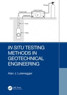 In Situ Testing Methods in Geotechnical Engineering