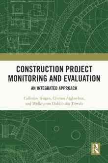 Construction Project Monitoring and Evaluation : An Integrated Approach