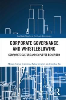 Corporate Governance and Whistleblowing : Corporate Culture and Employee Behaviour