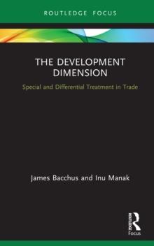 The Development Dimension : Special and Differential Treatment in Trade