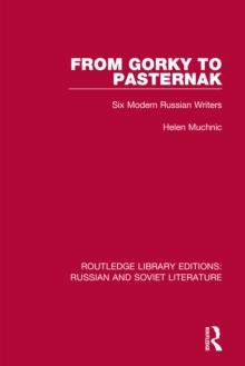 From Gorky to Pasternak : Six Modern Russian Writers